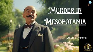 Murder in Mesopotamia A Hercule Poirot Radio Show  Based on Agatha Christies Novel poirot [upl. by Ainessey828]