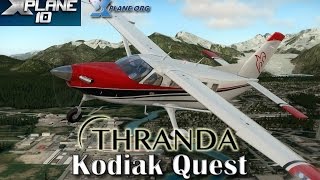 Thranda Quest Kodiak for Xplane 10 [upl. by Rinaldo]