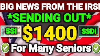 Finally Big News From IRS 1400 Stimulus Checks Will Be Sent Out For Many Seniors On SSI SSDI VA [upl. by Acim]