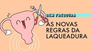 Saiba o que é preciso para fazer laqueadura e vasectomia após mudanças nas regras [upl. by Dougald]