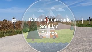 Campingcar park Souillac France 🇫🇷 [upl. by Ru]