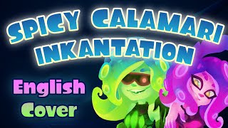 Spicy Calamari Inkantation COVER ft Polliewog  Splatoon 2 [upl. by Oiled348]