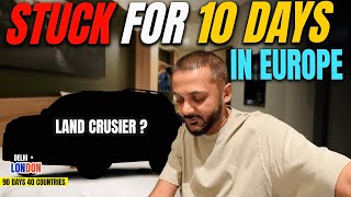 Land Cruiser Ke Saath 10 Dino Ke Lie Yaha Phas Gaya Mai Ep  61 India To London Road Trip [upl. by Mateo]