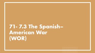 71  APUSH 73 The SpanishAmerican War UPDATED [upl. by Aihgn]