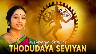 Thodudaiya Seviyan  Thevaram Song in Tamil  தோடுடையசெவியன்  Aishwarya Srinivas [upl. by Gnuhn]