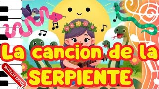 🎵La canción de la Serpiente🎵 [upl. by Xeno556]