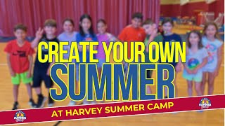 Create Your Own Summer at Harvey Summer Camp 2022 Edition [upl. by Annaoy]