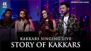 Story Of Kakkars  Full Song  Kakkars Singing Live  Sonu kakkar Neha Kakkar Tony Kakkar [upl. by Tertias170]