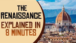 The Renaissance Period Explained  All You Need To Know [upl. by Nonnek]