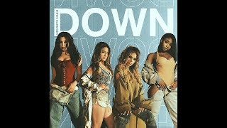 Fifth Harmony  Down No Rap [upl. by Onilatac784]