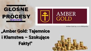 quotAmber Gold Tajemnice i Kłamstwa – Szokujące Faktyquot odc 5 [upl. by Agueda]