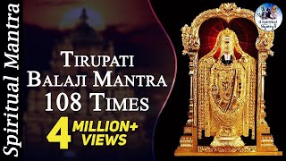 Tirupati Balaji Mantra  108 Times  Very Powerful Mantra  Full Songs [upl. by Launamme]