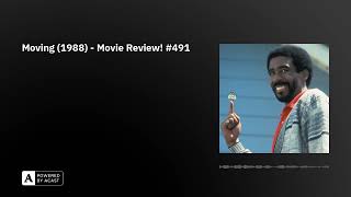 Moving 1988  Movie Review 491 [upl. by Mot]