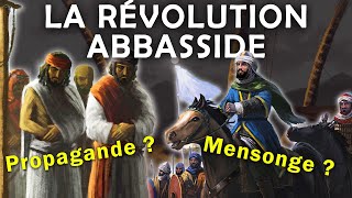 Comment les Abbassides ont réécrit l’histoire  La « Révolution » abbasside 750754  CdI 11 [upl. by Ahsema]