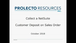 Prolecto Accept NetSuite Credit Card Customer Deposit on Sales Order [upl. by Labaw]