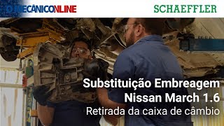 SUBSTITUIÇÃO EMBREAGEM  NISSAN MARCH 16 Retirada da caixa de câmbio [upl. by Lati748]