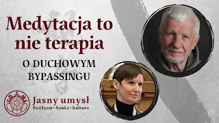 Podcast 8 I Medytacja to nie terapia  o duchowym bypassingu z Wojtkiem Eichelbergerem i Hae In [upl. by Oel]