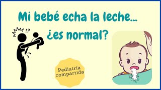 ¿Por qué mi bebe ECHA LA LECHE bocanas reflujo vs vómitos [upl. by Anyrb439]