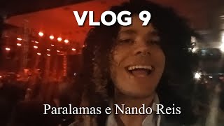 VLOG 9  Paralamas e Nando Reis [upl. by Danell882]