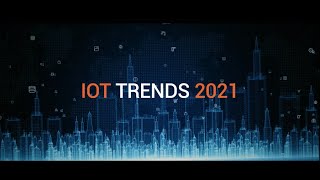 IoT Trends 2021  Automotive Industry 40 Ecommerce Healthcare Banking [upl. by Ielhsa]