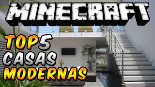 Minecraft Top 5  quotCasas Modernasquot  Episodio 11 [upl. by Yenhoj]