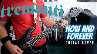 Tremonti  Now And Forever Guitar Cover [upl. by Lamaj]