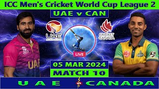 UAE vs Canada  UAE vs CAN  ICC Mens Cricket World Cup League 2  Cricket Info Live [upl. by Yrolg]