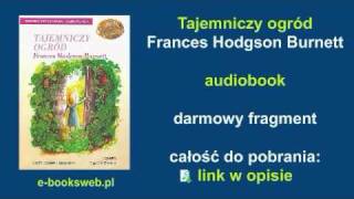 Tajemniczy ogród  Frances Hodgson Burnett  audiobook [upl. by Cychosz]