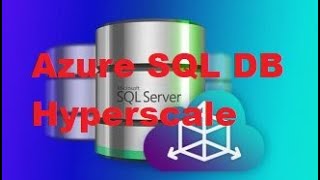 Azure SQL DB Hyperscale the game has changed [upl. by Yenial]