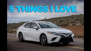 5 Things I LOVE About My 2018 Toyota Camry [upl. by Zsazsa]