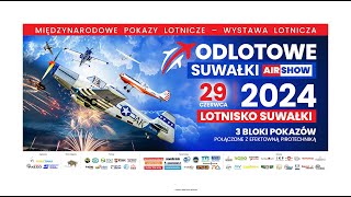 NA ŻYWO I Odlotowe Suwałki AIR SHOW 2024 [upl. by Annaya]