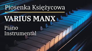 Varius Manx Piosenka księżycowa Piano Karaoke Version Tonacja Bbm [upl. by Forster103]