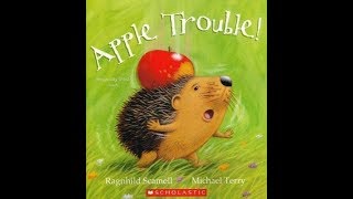 APPLE TROUBLE Read Along Aloud Story Audio Book For Children [upl. by Ecniuq]