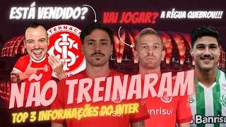 A RÉGUA DO INTER QUEBROU  MAURÍCIO NÃO TREINOU TA VENDIDO  PEDRO HENRIQUE FARÁ TESTE [upl. by Edie337]