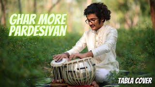 Ghar More Pardesiyan  Tabla Cover  Shreya Ghoshal Ved Prajapati [upl. by Bear]