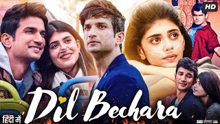 Dil Bechara Full Movie  Sushant Singh Rajput  Sanjana Sanghi Sahil Vaid  Review amp Facts [upl. by Elliven]