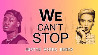 Miley Cyrus  We Cant Stop Visualizer Justin Vibes Remix [upl. by Ardnuat]