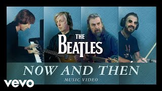 The Beatles  Now And Then Official Music Video [upl. by Javler]