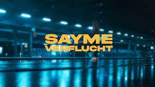 SAYME  VERFLUCHT Prod by TMOORE amp CRIZZYBIZZY Offizielles Video [upl. by Wandy]