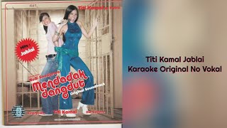 Titi Kamal  Jablai Karaoke Original No Vokal [upl. by Iveel]