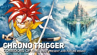 Chrono trigger  Corridors of time Past present and future remix [upl. by Imarej]