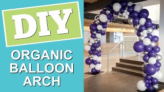 DIY Organic Balloon Arch  All Your Arch Questions Answered [upl. by Einnoj]