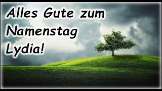 Alles Gute zum Namenstag Lydia Grüße Wünsche [upl. by Warner]