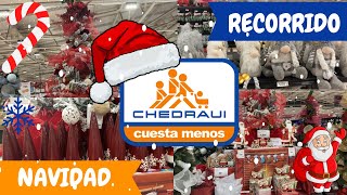 CHEDRAUI🎄RECORRIDO🎅🏻NAVIDAD☃️COMPLETO DECORACIÓN‼️‼️ [upl. by Douty]