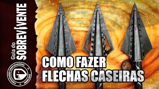 Como fazer flechas caseiras funcionais MELHOR TUTORIAL [upl. by Eisus64]