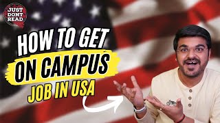 How to get ON CAMPUS Job in USA  MS in US [upl. by Margareta]