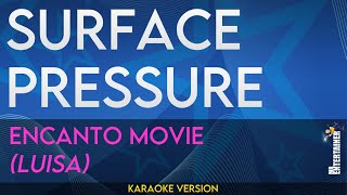 Surface Pressure  Encanto Karaoke Version [upl. by Stanley882]