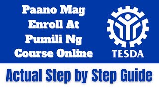 TESDA  Paano Mag Enroll At Pumili Ng Course Online Actual Step By Step Guide For Beginner [upl. by Aekan954]