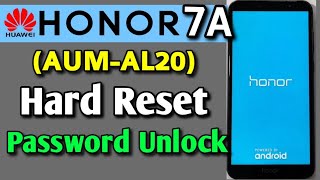 Honor 7A AUMAL20 Hard Reset or Password Unlock Easy Trick With Keys [upl. by Attiuqehs]