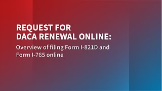 Request for DACA renewal online Overview of filing Form I821D and I765 online [upl. by Yokoyama977]